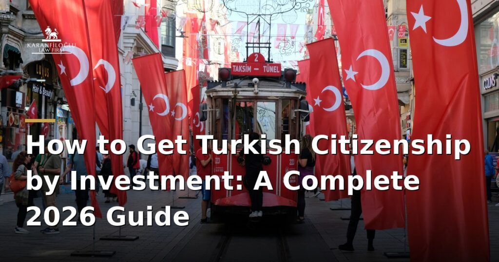 how-to-get-turkish-citizenship-by-investment