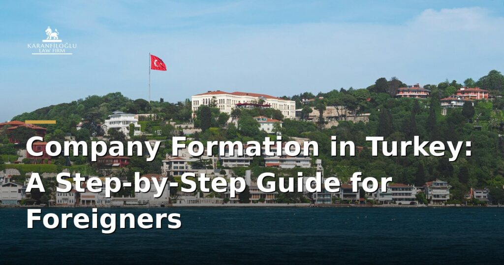 how-to-set-up-a-company-in-turkey-as-a-foreigner