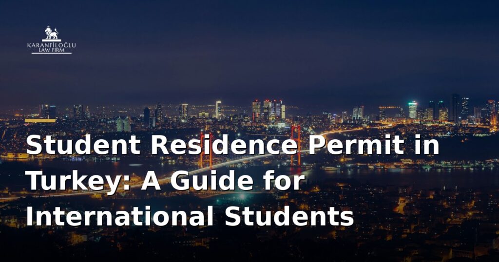 student-residence-permits-in-turkey-a-guide-for-international-students